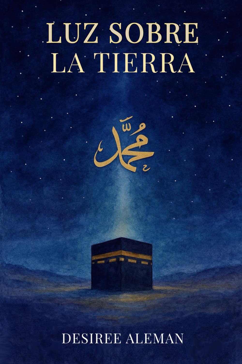 Libro: LUZ SOBRE LA TIERRA: La vida del profeta Muhammad: Una narración basada en la Sīrah an-Nabawiya de Ibn Isaac, la biografía del Mensajero de Allah