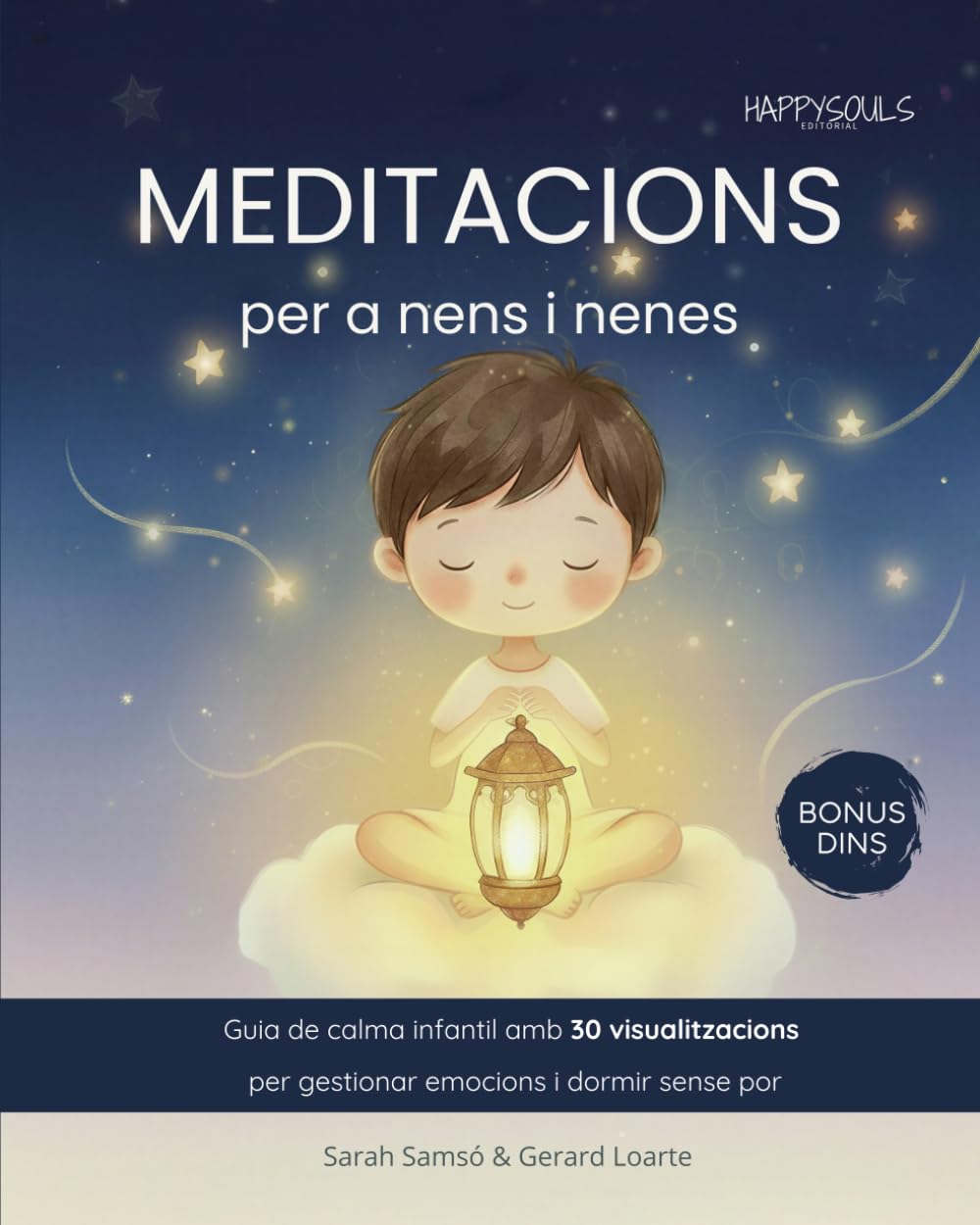 Libro: Meditacions per a nens i nenes: Guia de calma infantil amb 30 visualitzacions per a la gestió de les emocions i per dormir sense por (Catalan Edition)
