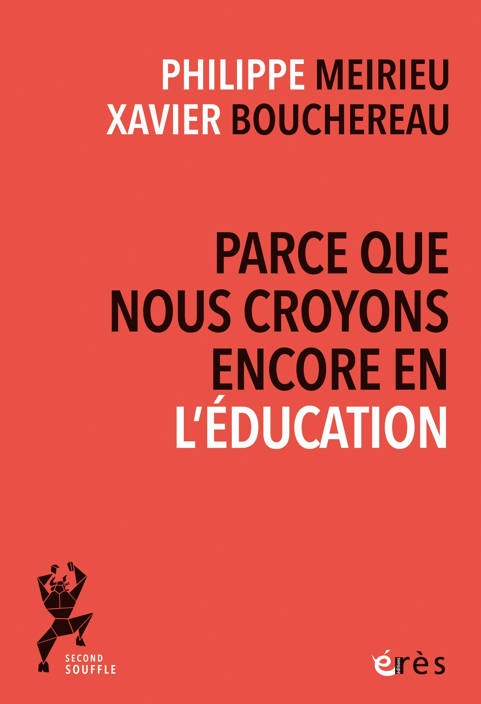 Libro: Parce que nous croyons encore en l'éducation