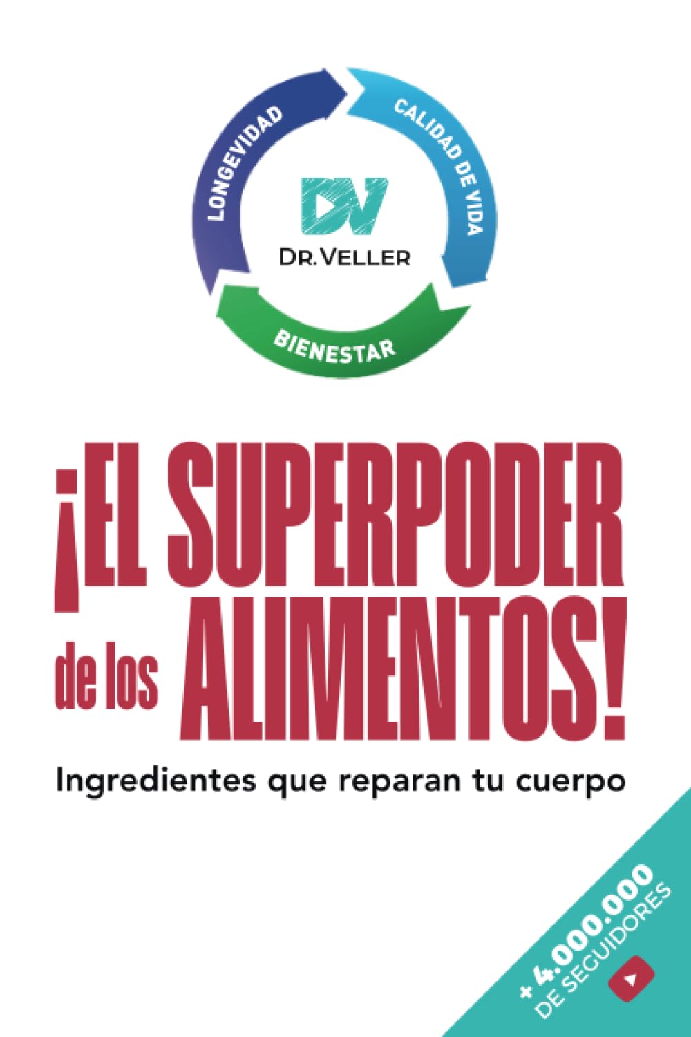 Libro: El superpoder de los alimentos: Ingredientes que reparan tu cuerpo