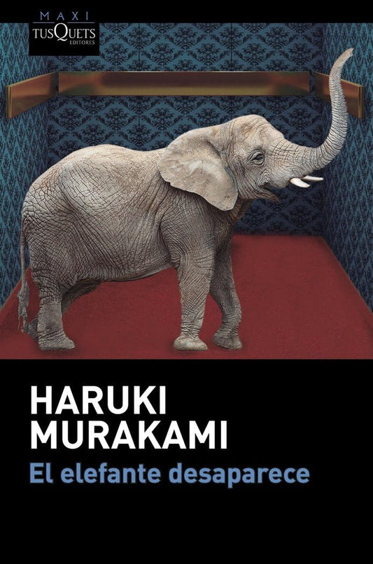 El elefante desaparece (MAXI)