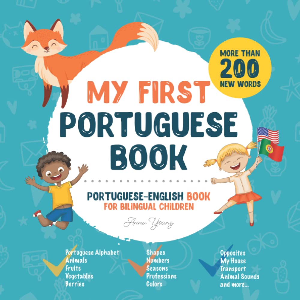 Libro: My First Portuguese Book. Portuguese-English Book for Bilingual Children: Portuguese-English children's book with illustrations for kids. A great ... words (Portuguese-English Bilingual Books)