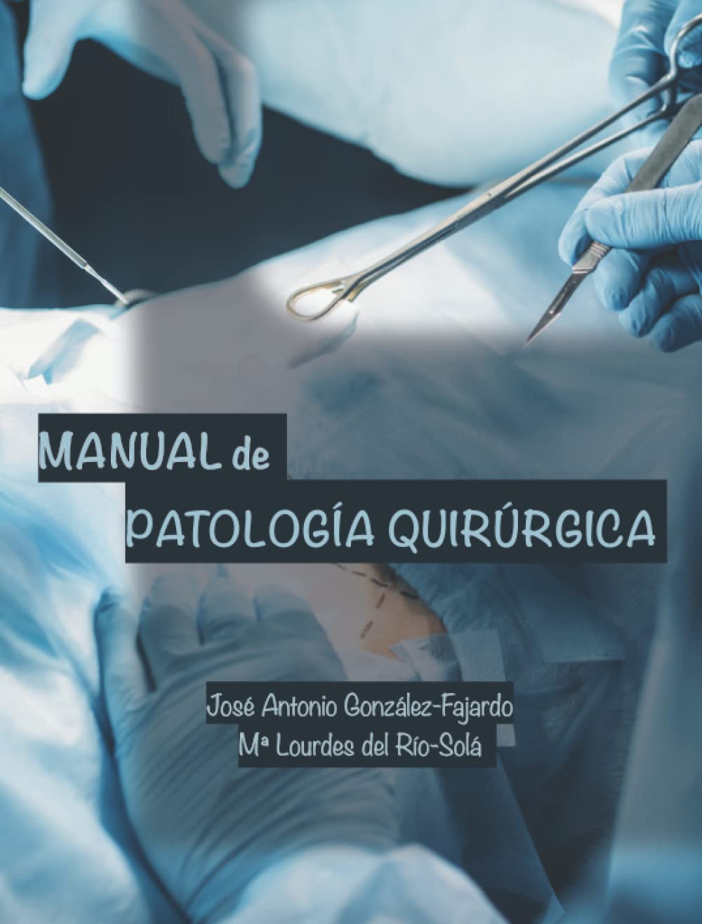 Libro: MANUAL DE PATOLOGÍA QUIRÚRGICA