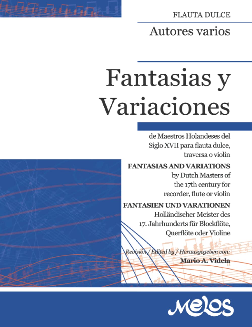 Libro: Fantasías y variaciones: De Maestros Holandeses del Siglo XVII para flauta dulce, traversa o violín