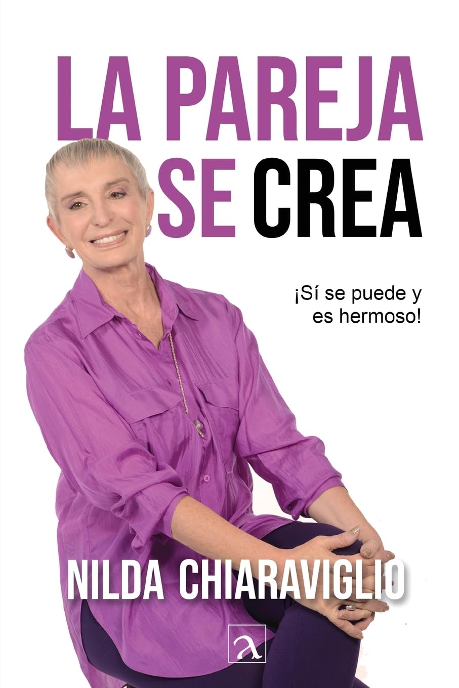Libro: La pareja se crea (Spanish Edition)
