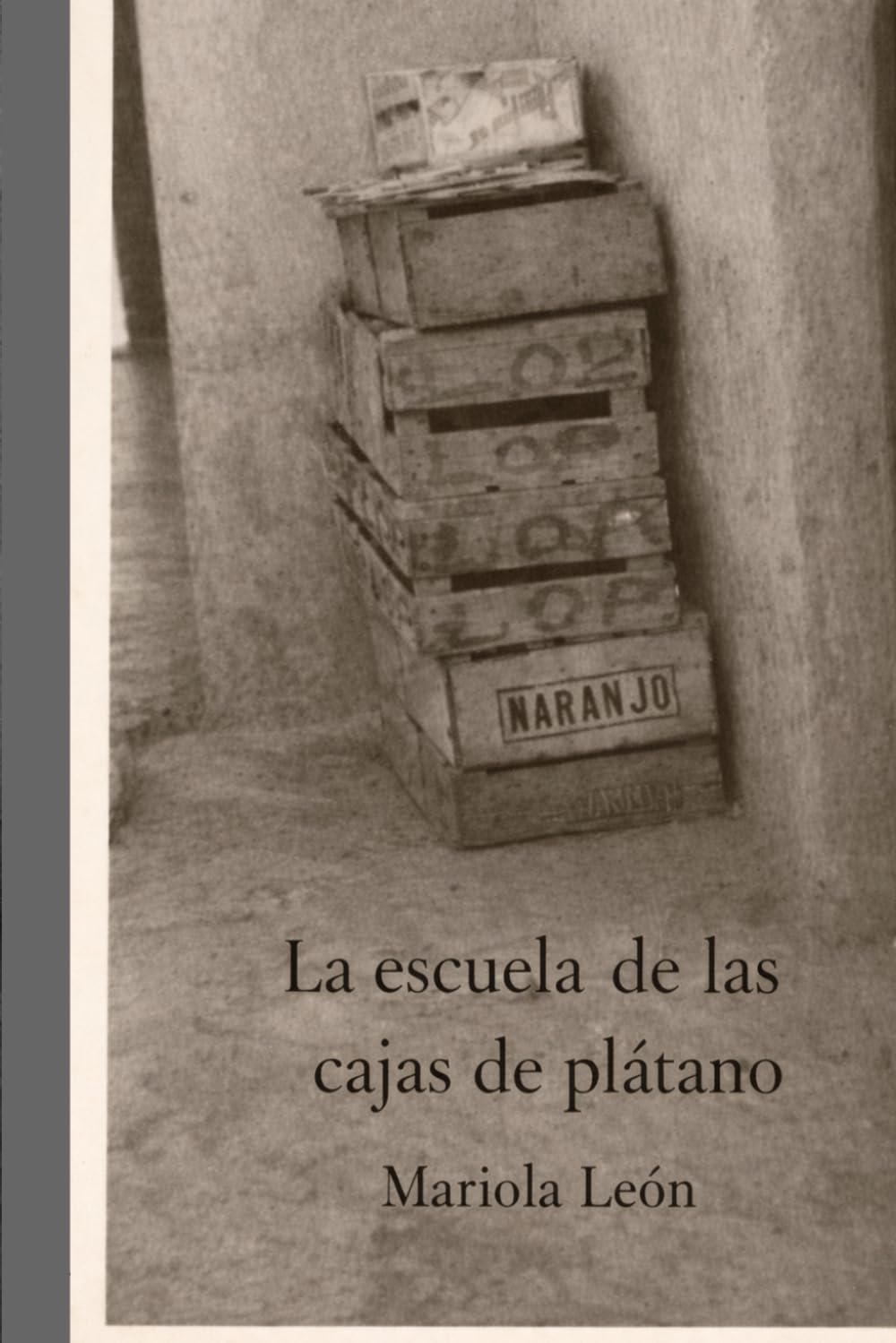 Libro: La escuela de las cajas de plátanos