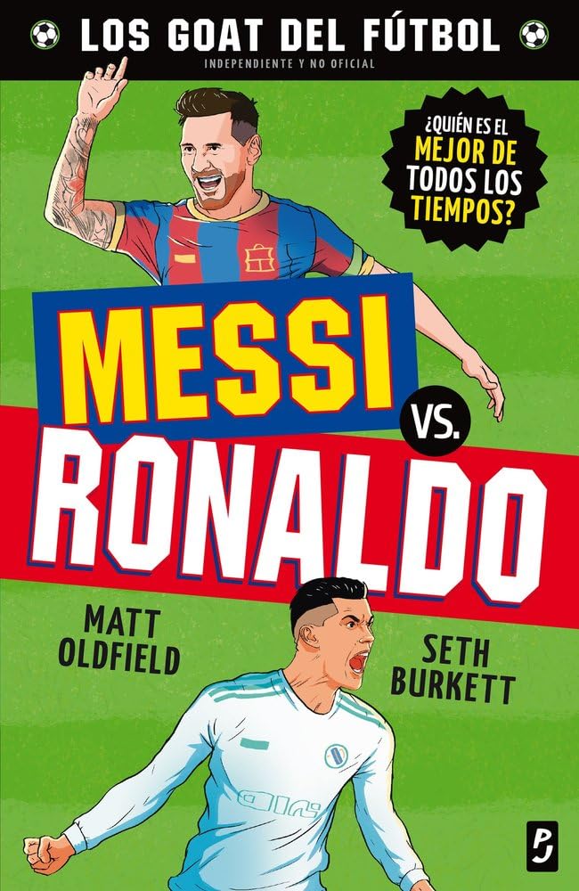 Libro: GOAT. Messi vs. Ronaldo (Los GOAT del fútbol)