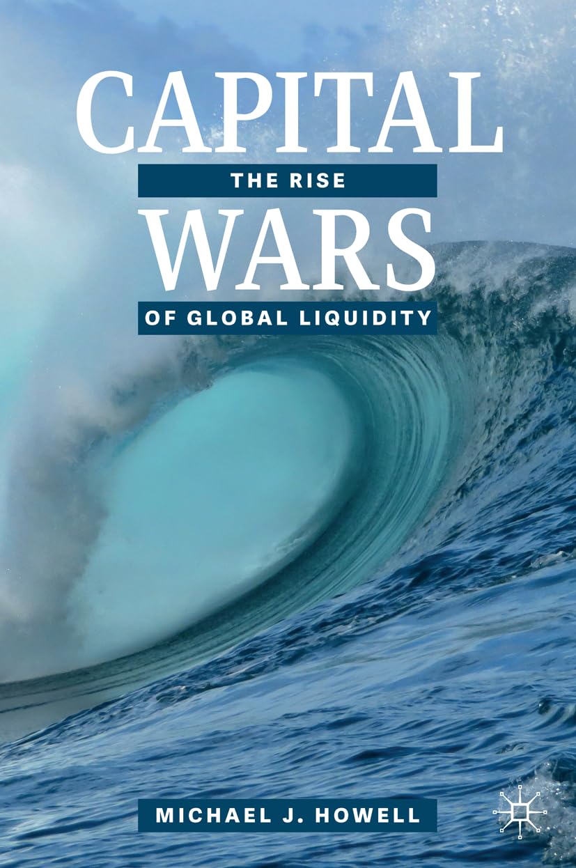 Libro: Capital Wars: The Rise of Global Liquidity