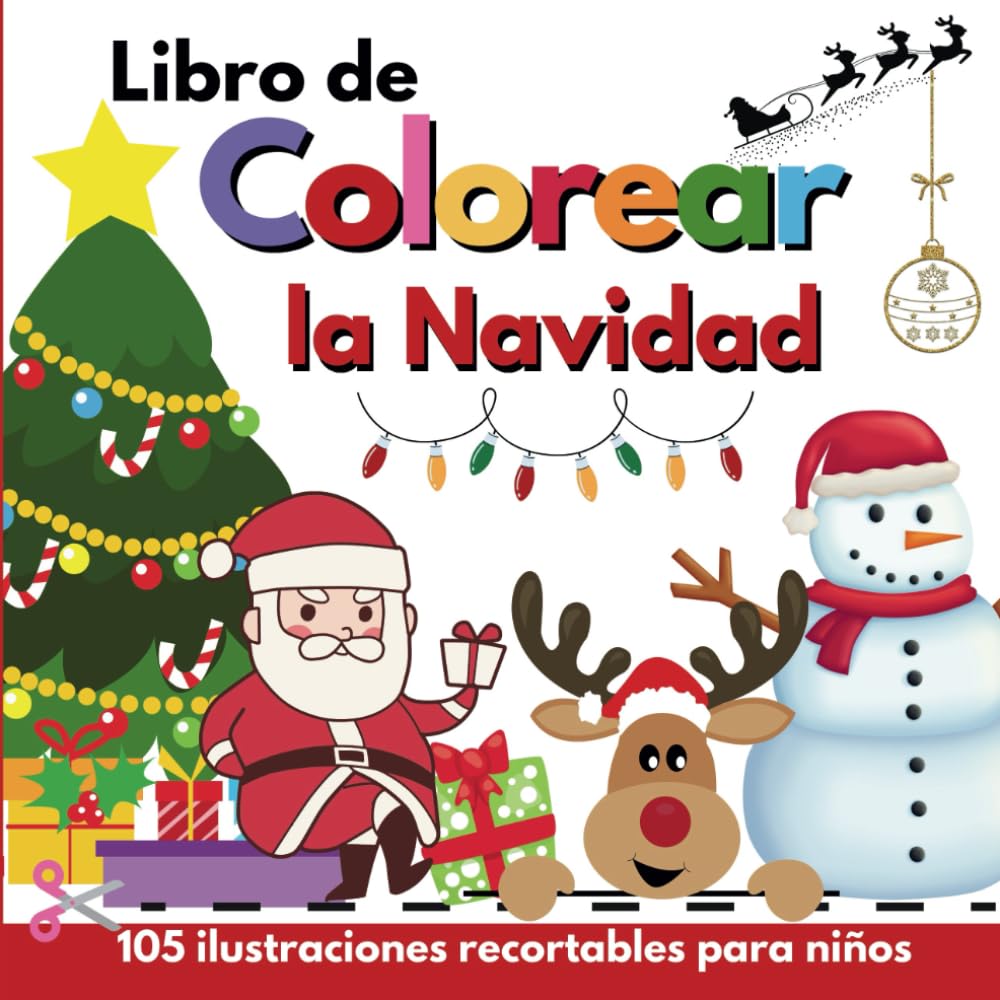 Libro de colorear Navidad niños: 105 laminas para colorear con dibujos navideños . Regalos Navidad para niños y niñas de infantil a primaria (Spanish Edition)