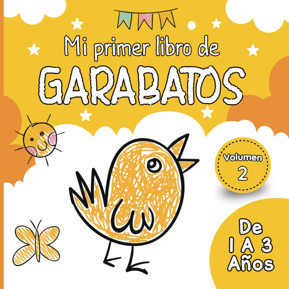 Libro: Mi Primer Libro De Garabatos De 1 a 3 Años, Volumen 2: Cuadernos Para Colorear Para Bebes está diseñado especialmente para los más pequeños (Spanish Edition)