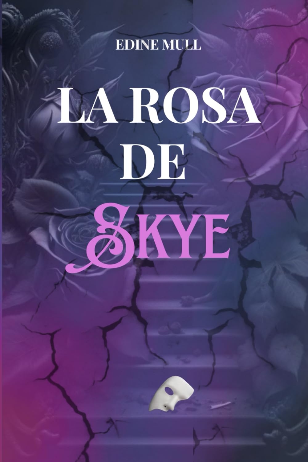 Libro: La Rosa de Skye: Amor, secretos y pasión en las Tierras Altas escocesas