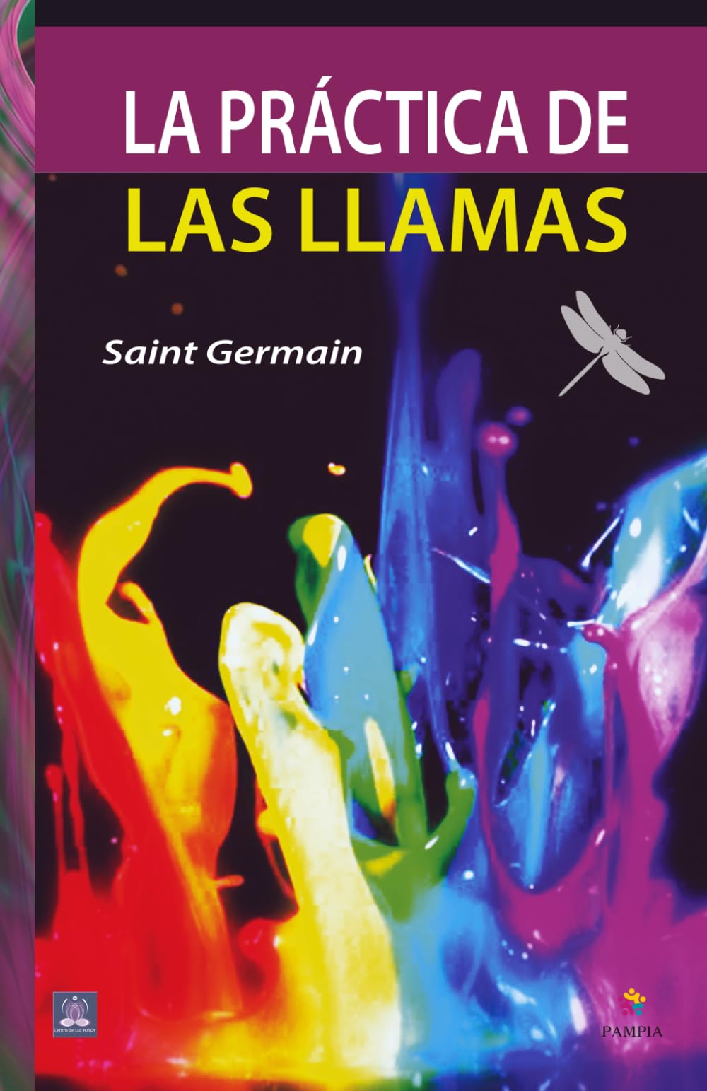 Libro: La práctica de las llamas (Spanish Edition)