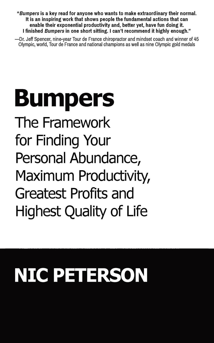 Libro: Bumpers: The Framework for Finding Your Personal Abundance, Maximum Productivity, Greatest Profits and Highest Quality of Life