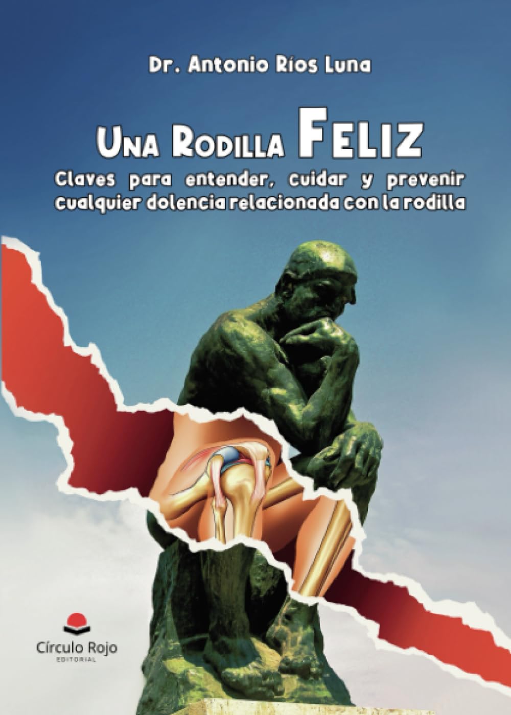 Libro: Una rodilla feliz (Spanish Edition)