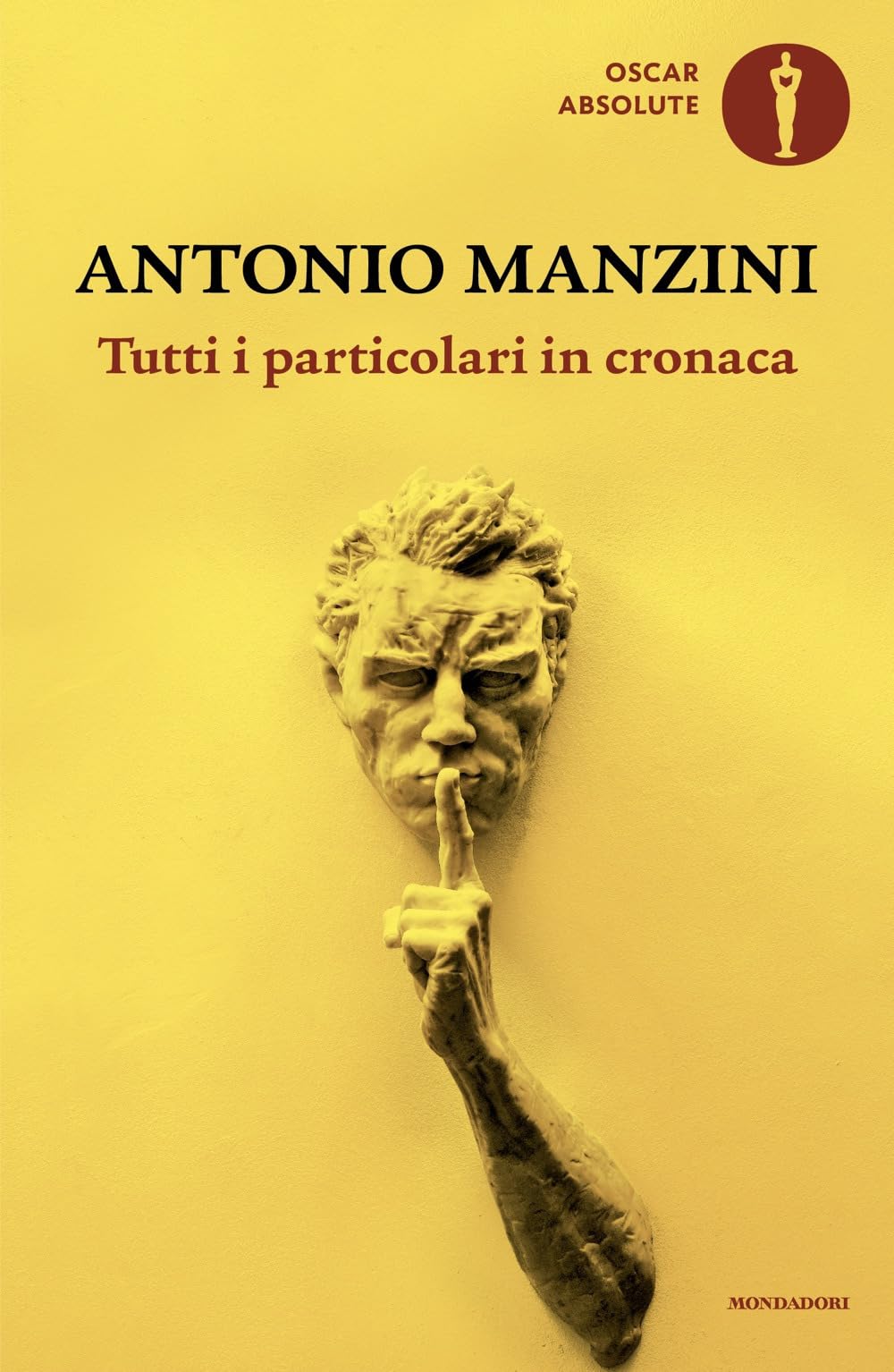 Libro: Tutti i particolari in cronaca (Oscar absolute)