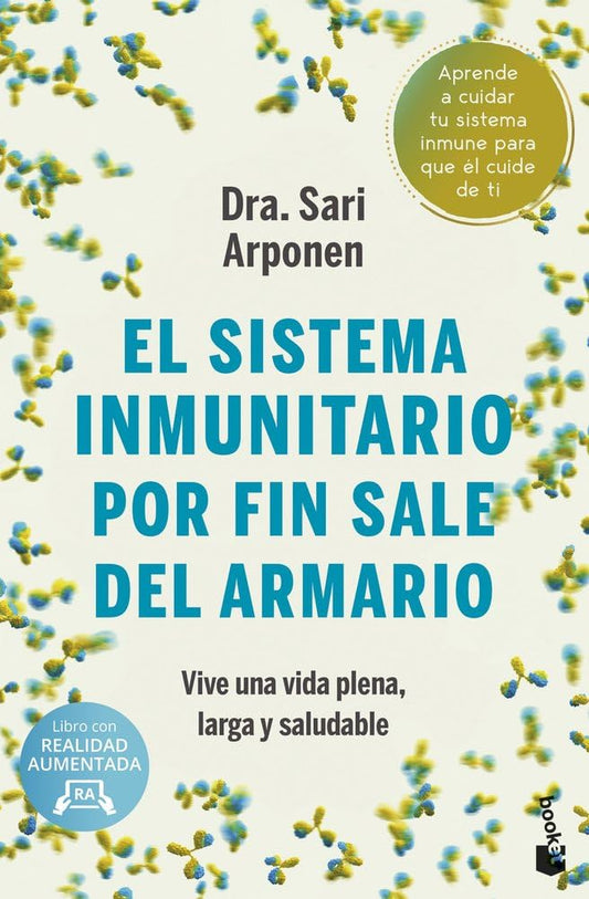 El sistema inmunitario por fin sale del armario: Vive una vida plena, larga y saludable (Vivir Mejor)
