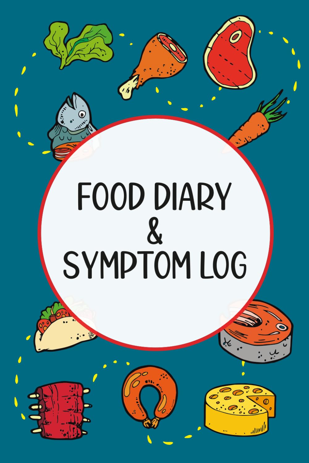 Libro: Food Diary and Symptom Log: Track How Your Diet Affects Your Symptoms With This Food Sensitivity Journal, Helpful for IBS, Allergies, Intolerance, Low FODMAP Diet, Crohn’s, Mood Disorders, and more