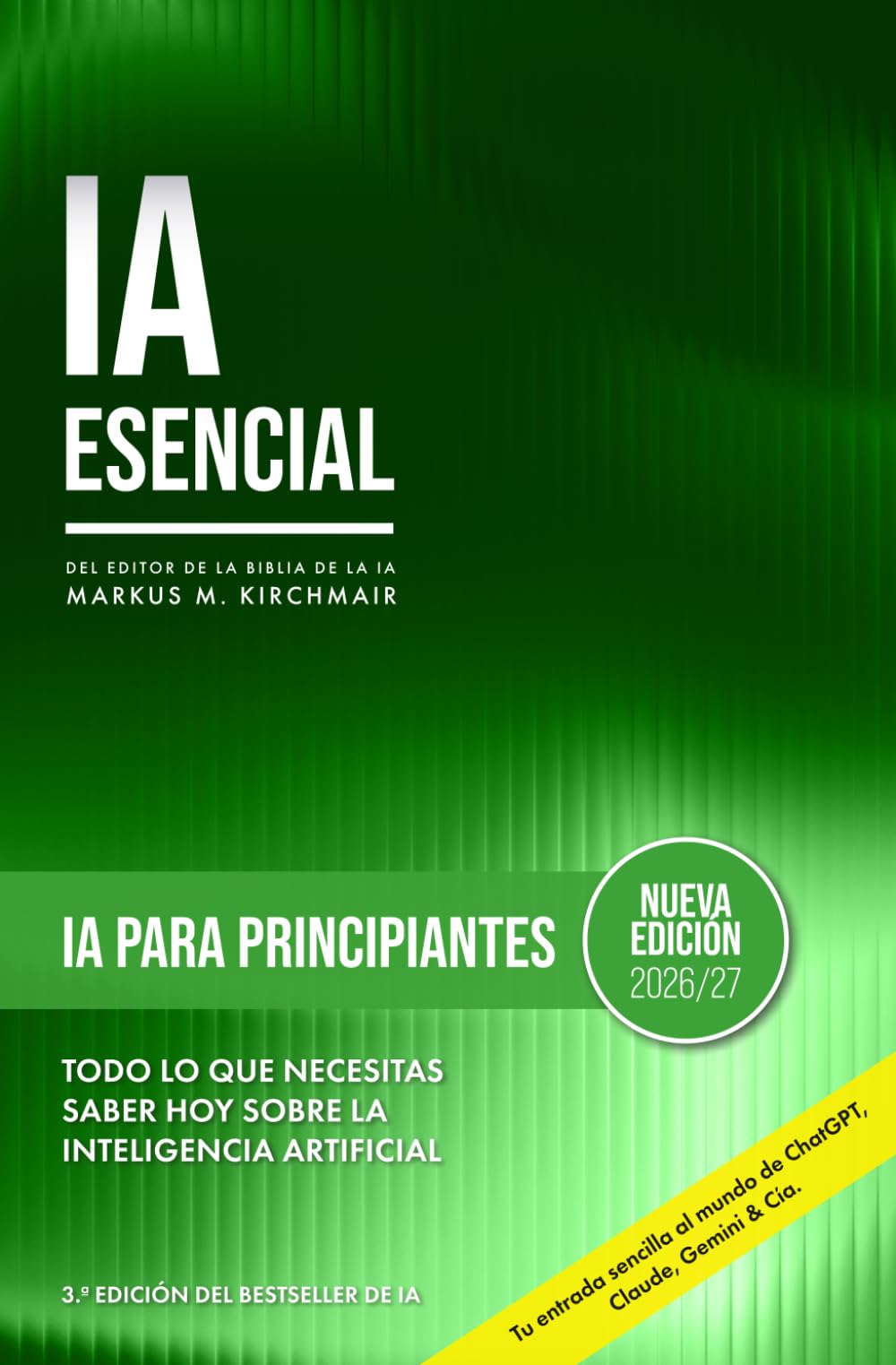 Libro: IA para principiantes: Todo lo que necesitas saber ya sobre la Inteligencia Artificial: Tu guía de iniciación al mundo de ChatGPT, Midjourney y ... Inteligencia Artificial) (Spanish Edition)