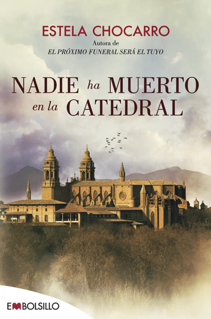 Libro: Nadie ha muerto en la catedral (EMBOLSILLO)