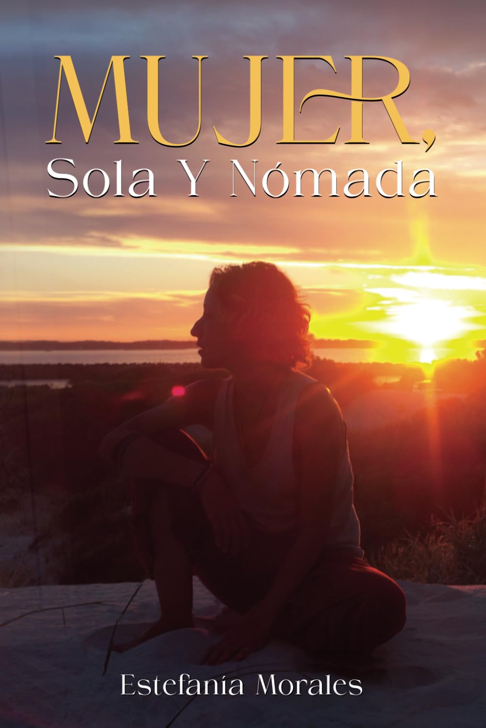Libro: MUJER, SOLA Y NÓMADA: Mi vida en una mochila
