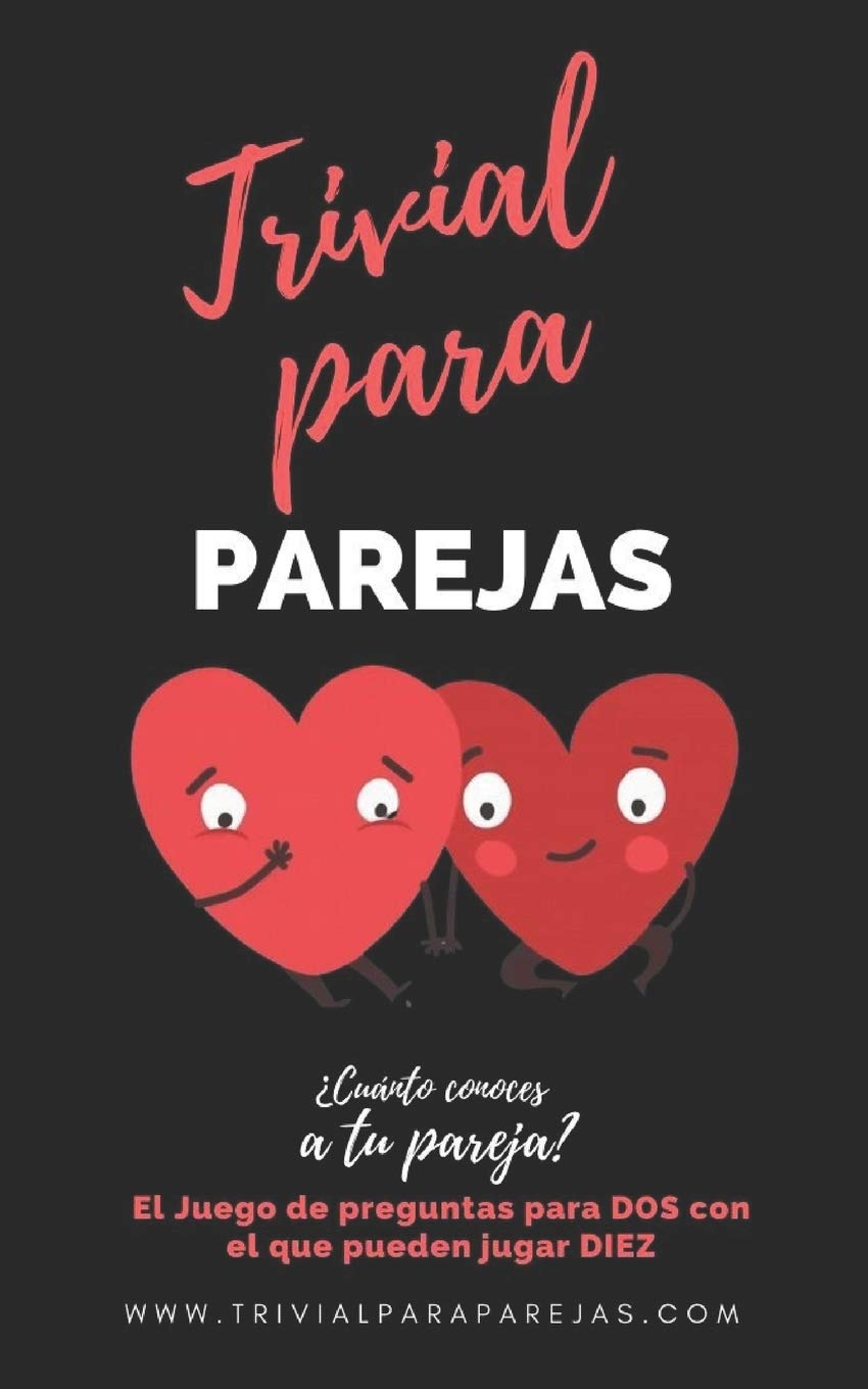 Libro: Trivial para Parejas. ¿Cuánto conoces a tu Pareja?: El Divertido Juego de Preguntas Para Dos: 2 (Regalo San Valentín)