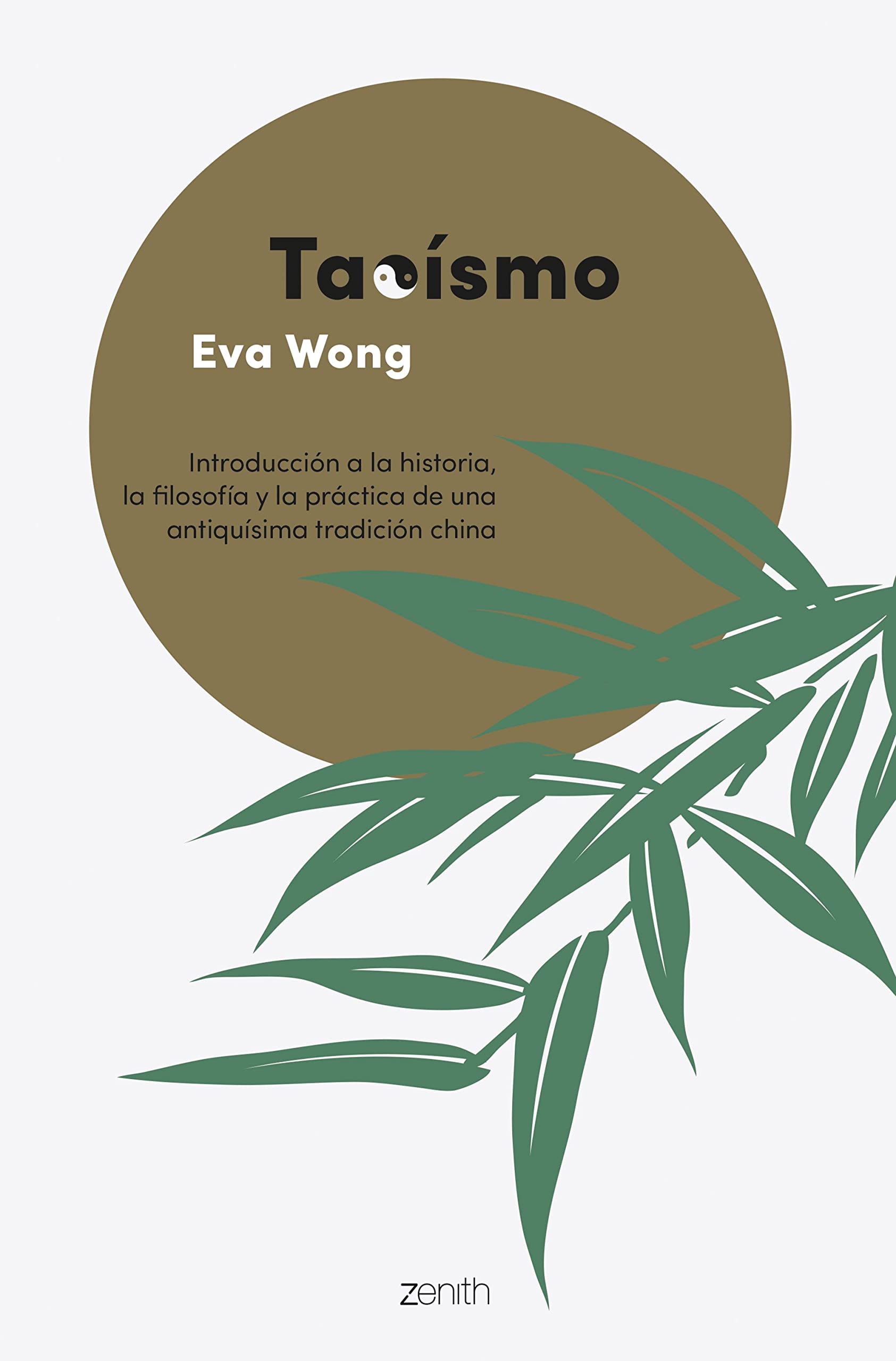 Libro: Taoísmo: Inroducción a la historia, la filosofía y la práctica de una antiquísima tradición china