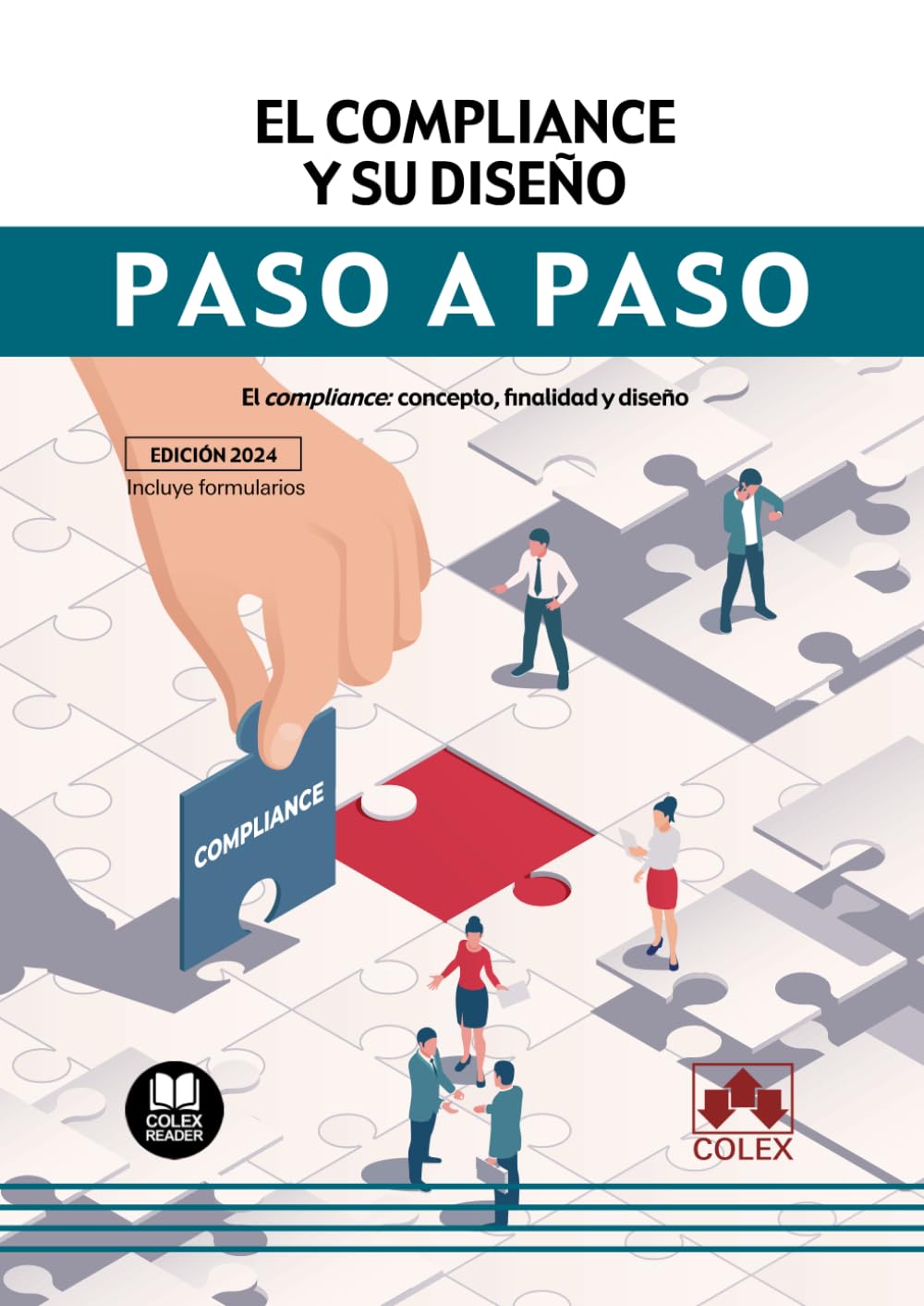 Libro: El compliance y su diseño. Paso a paso: El compliance: concepto, finalidad y diseño