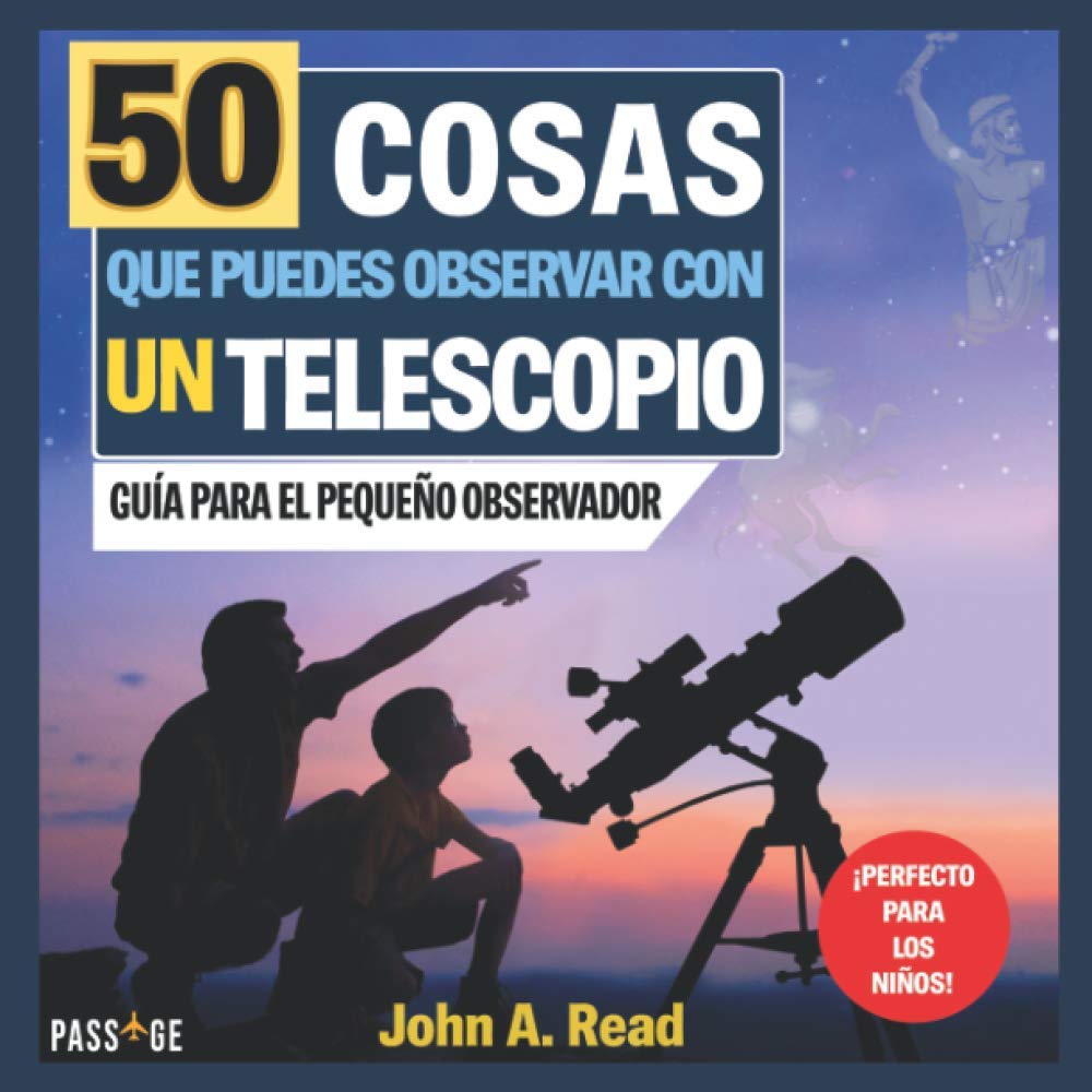 Libro: 50 cosas que puedes observar con un telescopio: Guía para el pequeño observador