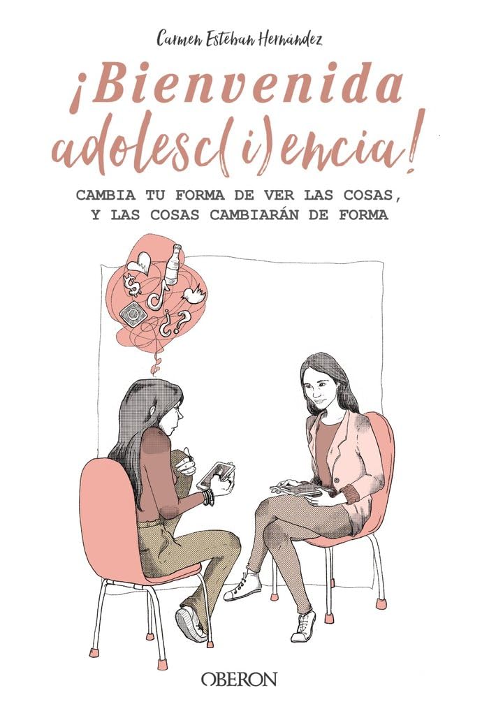 Libro: BIENVENIDA ADOLESC(i)ENCIA!: Cambia tu forma de ver las cosas, y las cosas cambiarán de forma (Libros singulares)