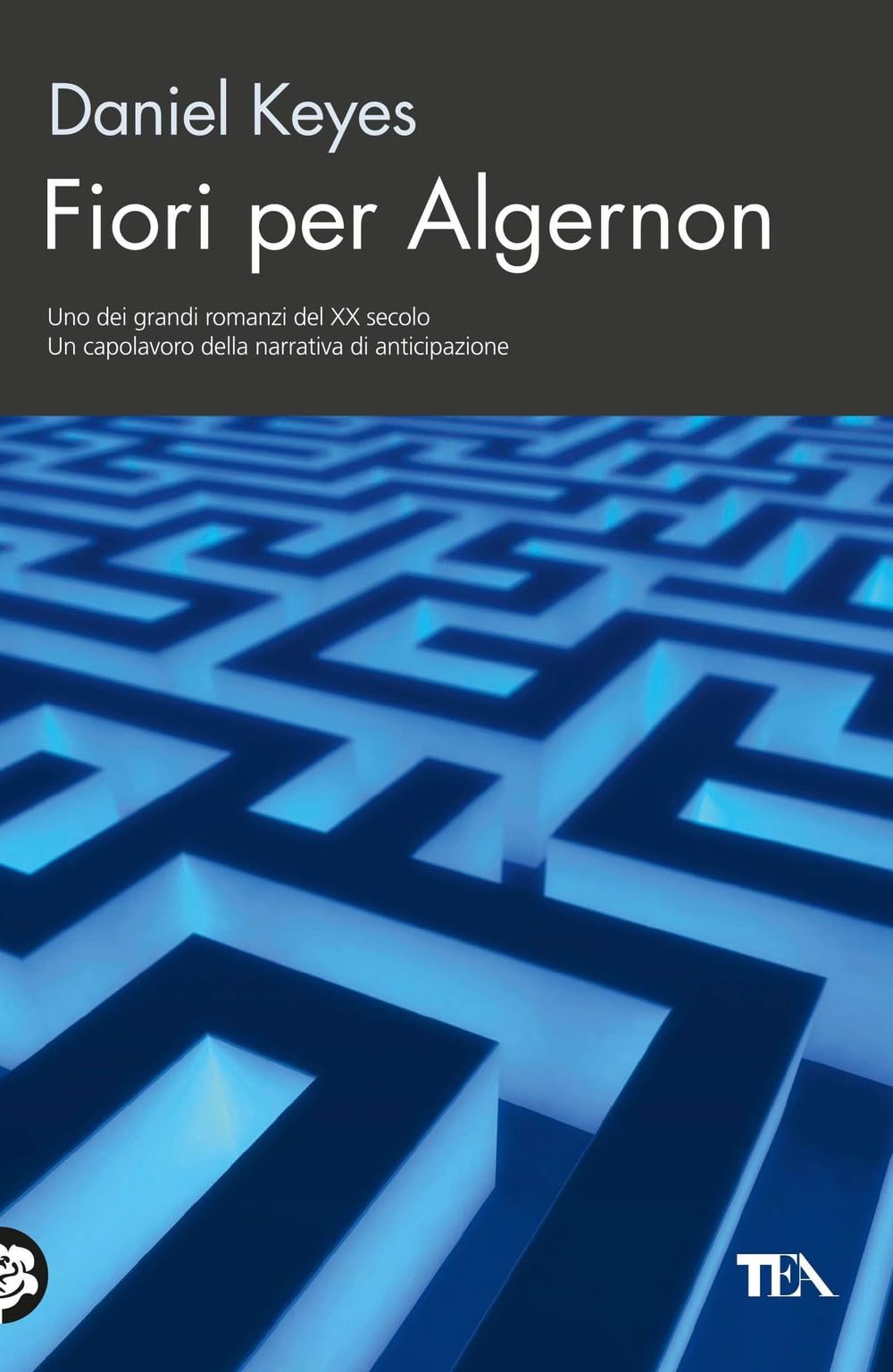 Fiori per Algernon (TEA biblioteca)
