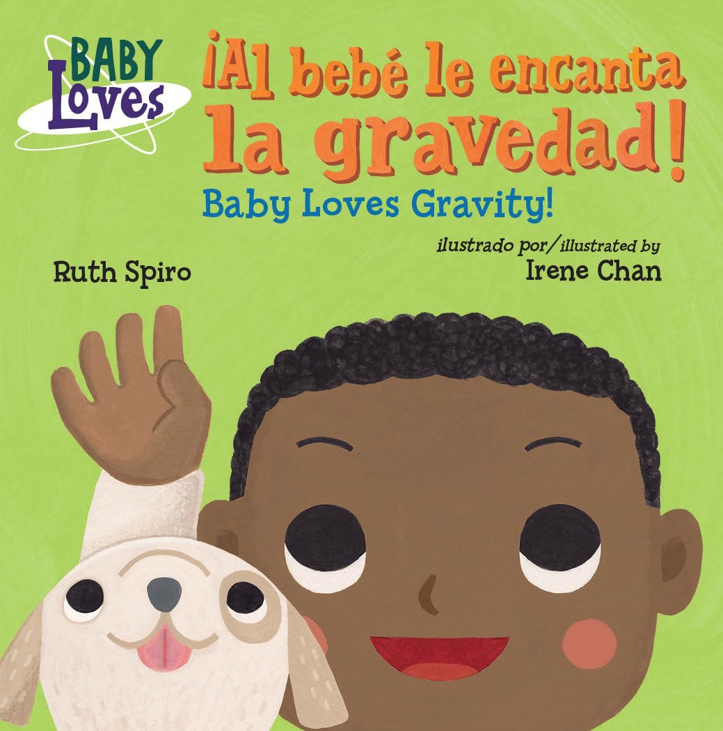 Libro: ¡Al bebé le encanta la gravedad! / Baby Loves Gravity! (Spanish Bilingual Edition) (Baby Loves Science)