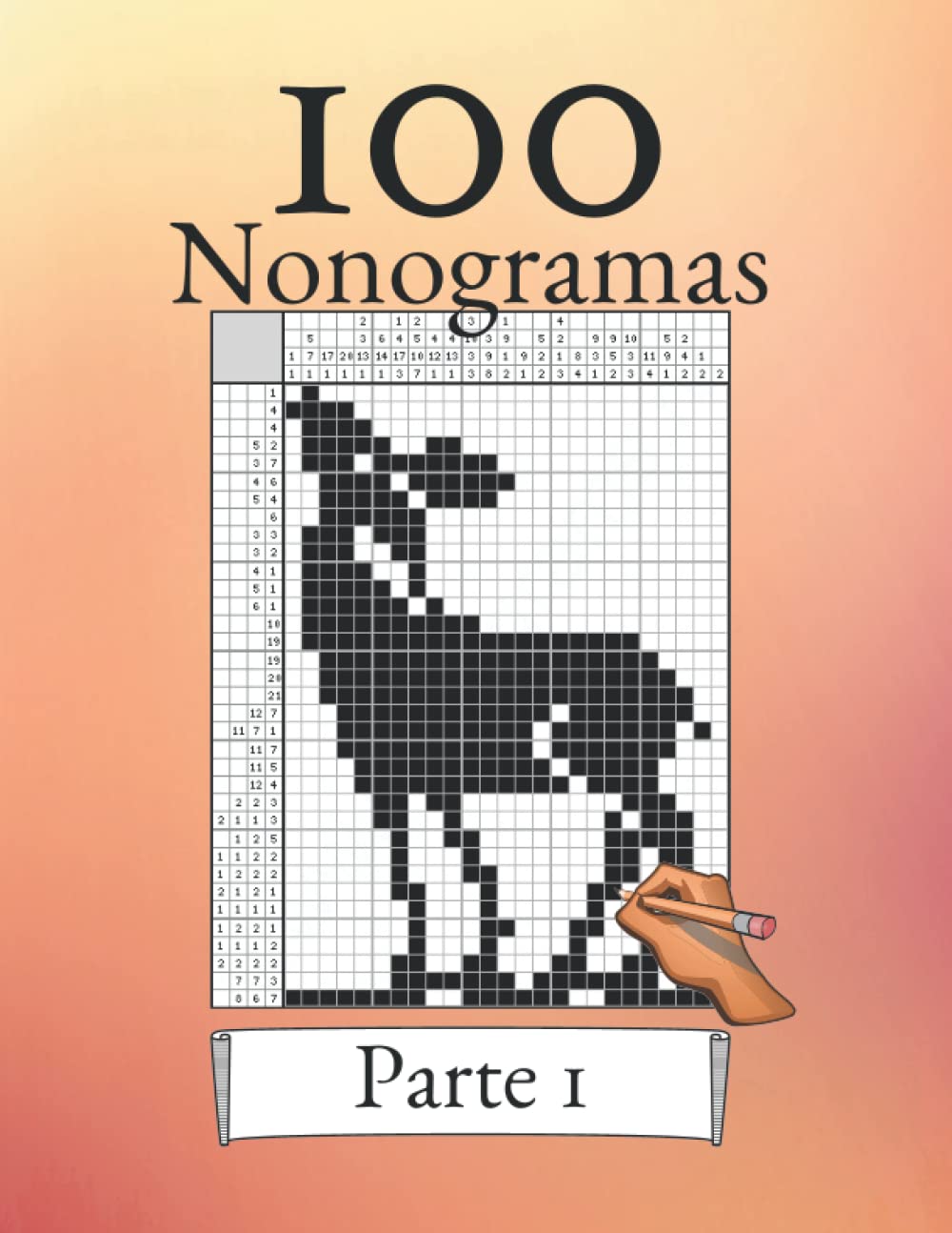 Libro: ¡100 Nonogramas Parte 1! Rompecabezas de lógica para principiantes y profesionales: Apto para niños y adultos (Spanish Edition)