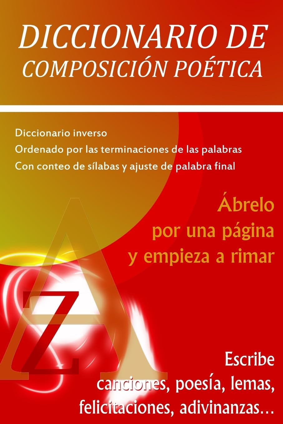 Libro: Diccionario De Composición Poética: Ábrelo por una página y empieza a rimar (Spanish Edition)