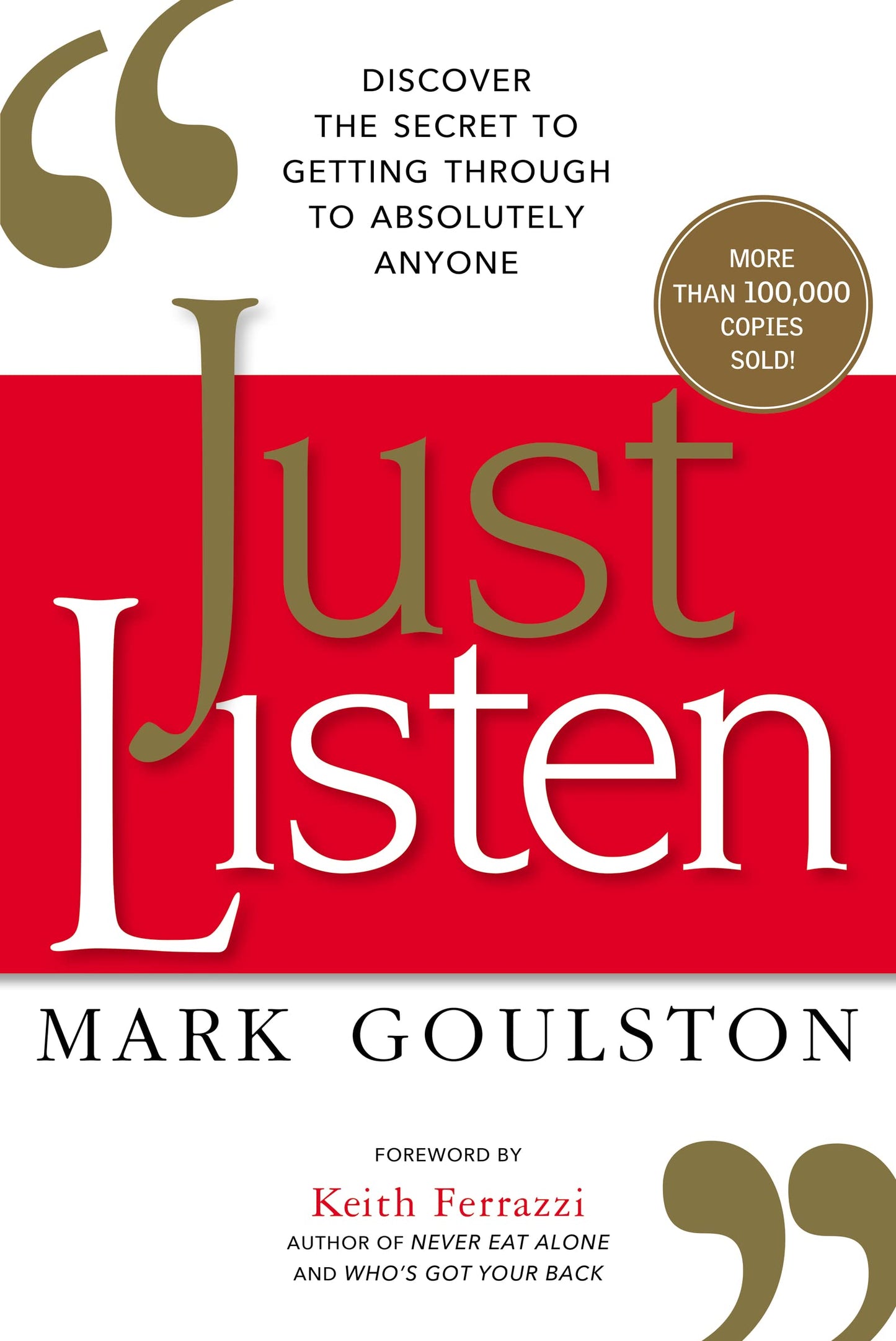 Libro: Just Listen: Discover the Secret to Getting Through to Absolutely Anyone
