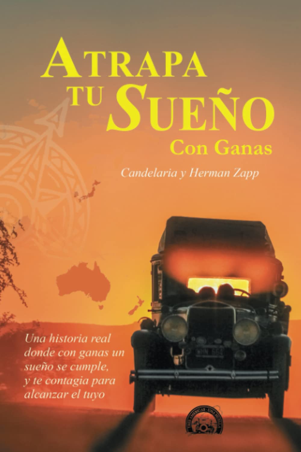 Libro: Atrapa tu Sueño con Ganas: EDICIÓN EN BLANCO Y NEGRO - Una historia real donde con ganas un sueño se cumple, y te contagia para alcanzar el tuyo (Spanish Edition)