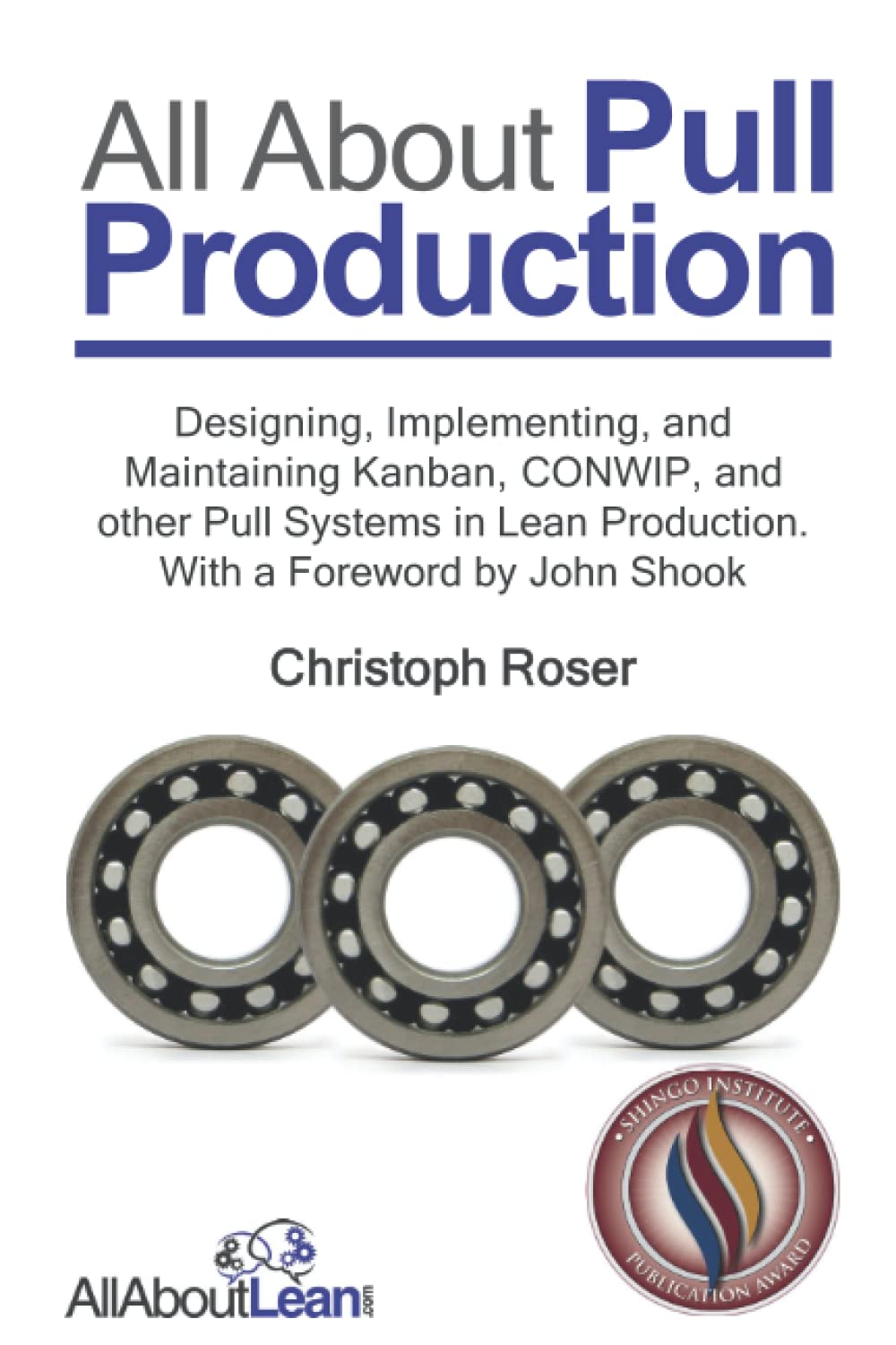 Libro: All About Pull Production: Designing, Implementing, and Maintaining Kanban, CONWIP, and other Pull Systems in Lean Production (All About Lean)
