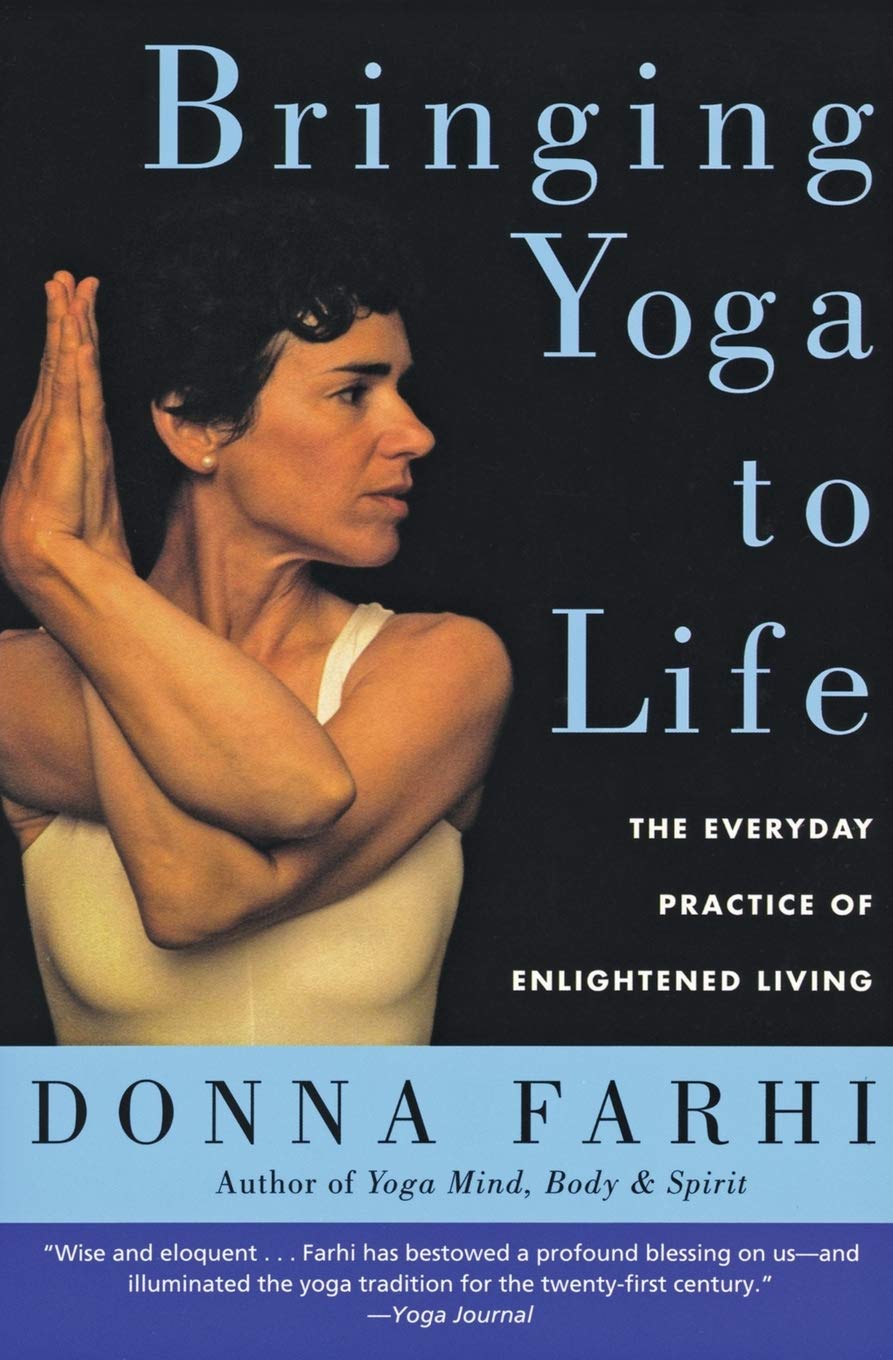 Libro: Bringing Yoga to Life: The Everyday Practice of Enlightened Living