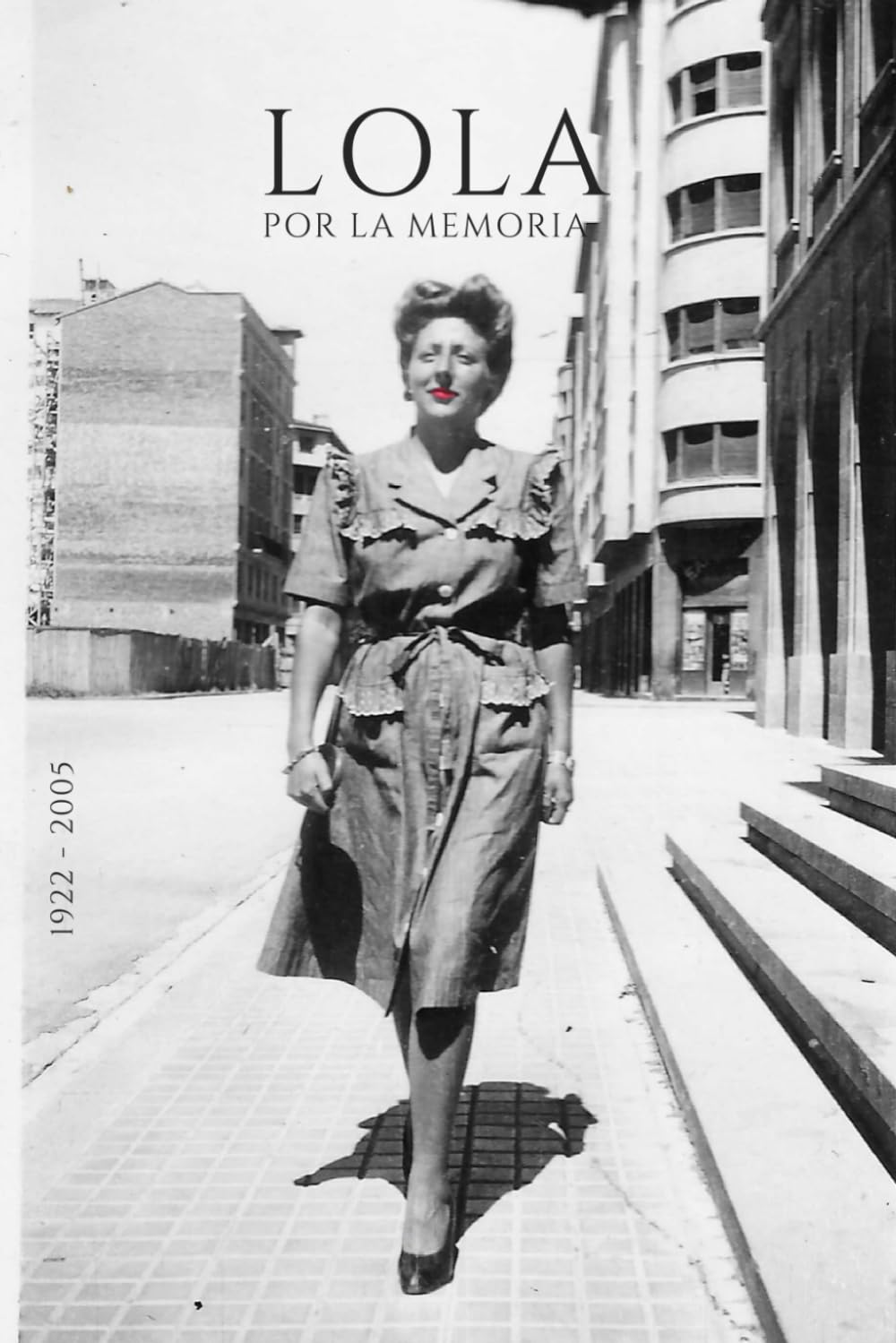 Libro: Lola: Por la memoria (Spanish Edition)
