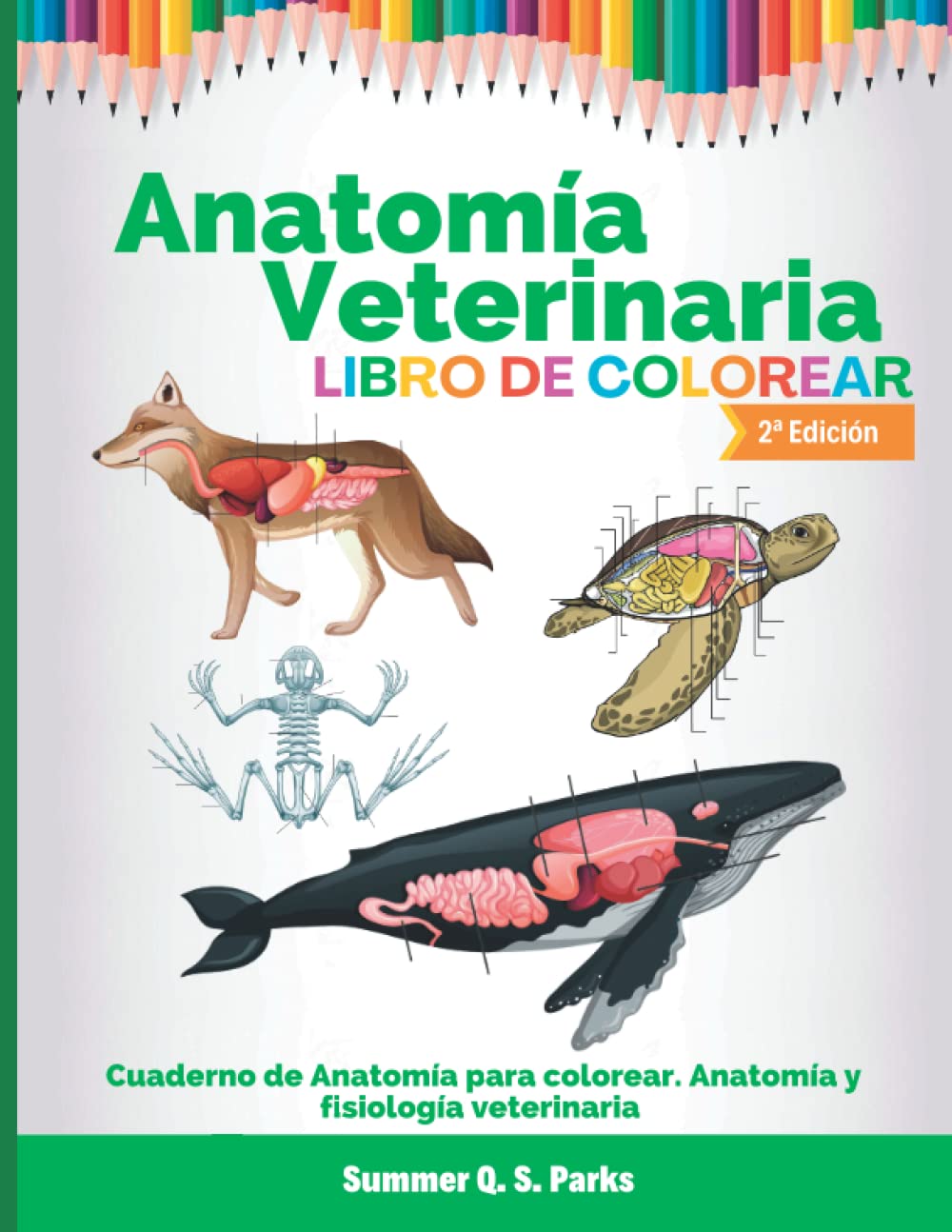 Libro: Anatomía Veterinaria. Libro de colorear: Cuaderno de Anatomía para colorear. Anatomía y fisiología veterinaria
