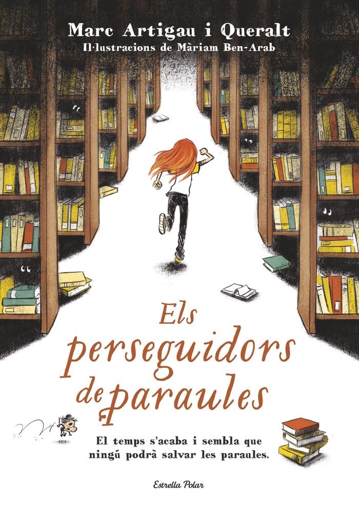 Libro: Els perseguidors de paraules: Marc Artigau i Queralt. Il·lustracions de Màriam Ben-Arab (L' illa del temps)