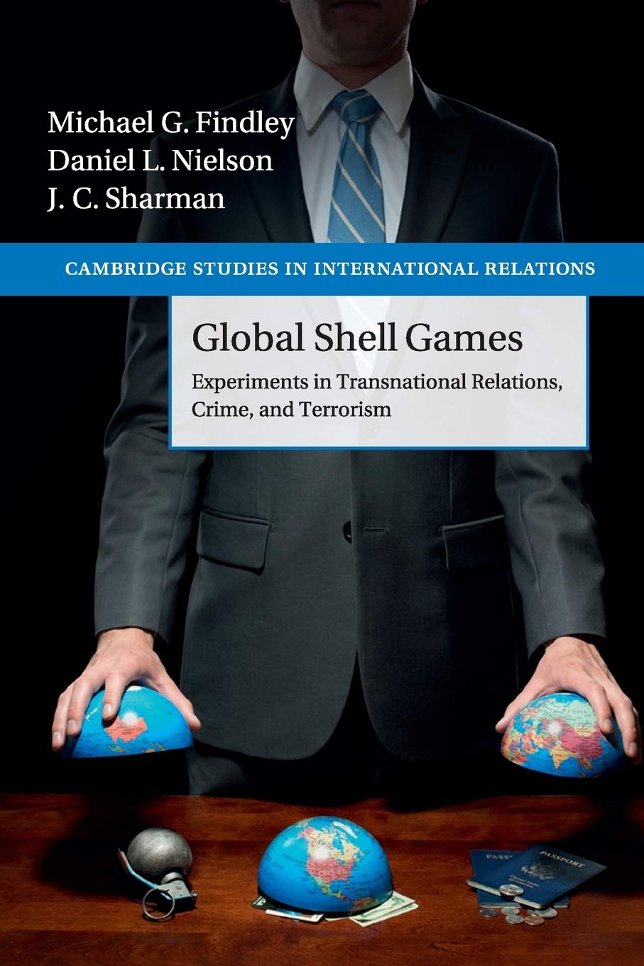 Libro: Global Shell Games: Experiments In Transnational Relations, Crime, And Terrorism: 128 (Cambridge Studies in International Relations, Series Number 128)
