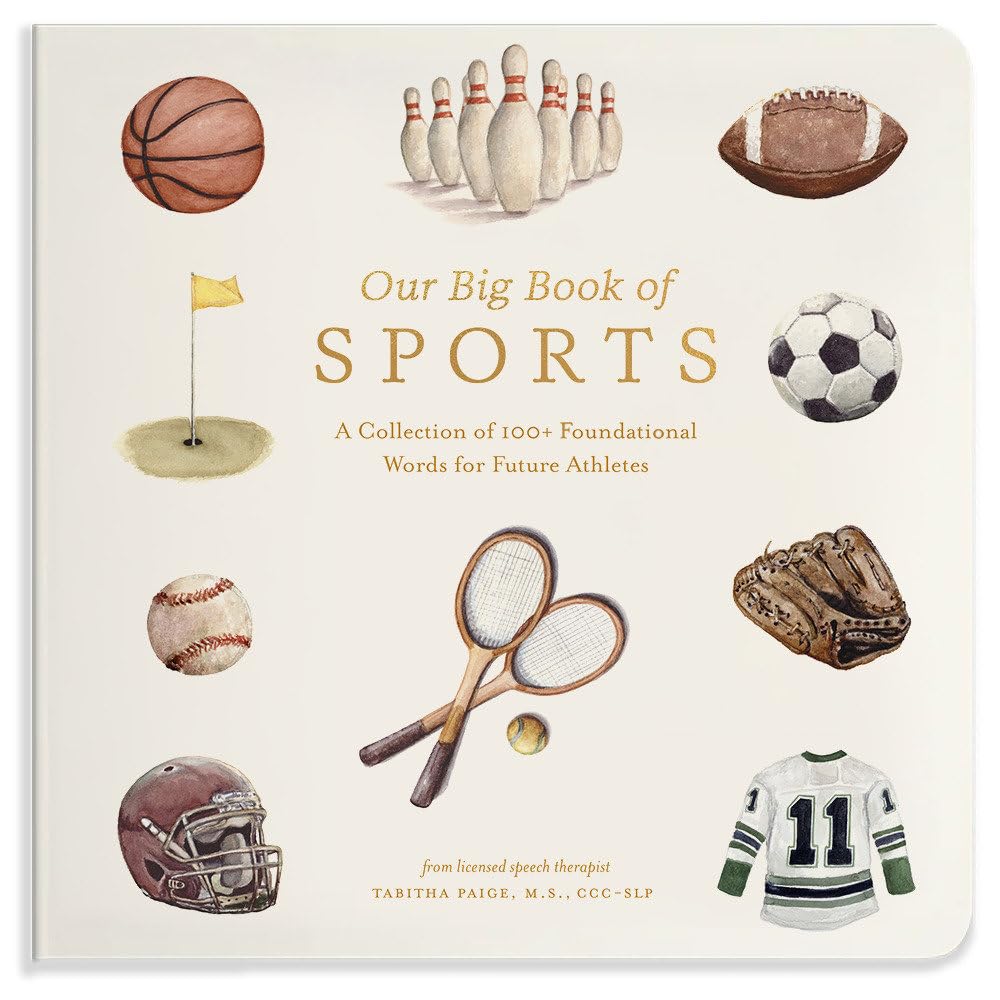 Libro: Our Big Book of Sports: A Collection of 100+ Foundational Words for Future Athletes (Tabitha Paige Children's Book Series)