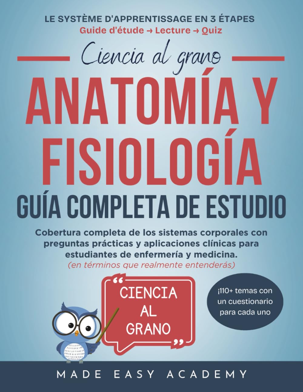 Libro: Anatomía y fisiología Guía Completa de Estudio: Cobertura completa de los sistemas corporales con preguntas prácticas y aplicaciones clínicas para ... de enfermería y medicina. (Spanish Edition)