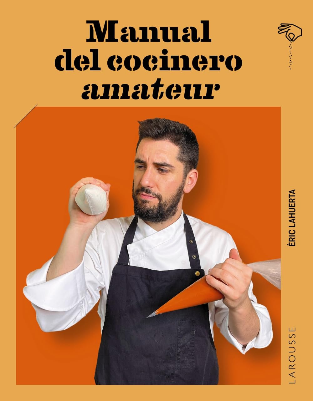 Libro: Manual del cocinero amateur (LAROUSSE - Libros Ilustrados/ Prácticos - Gastronomía)