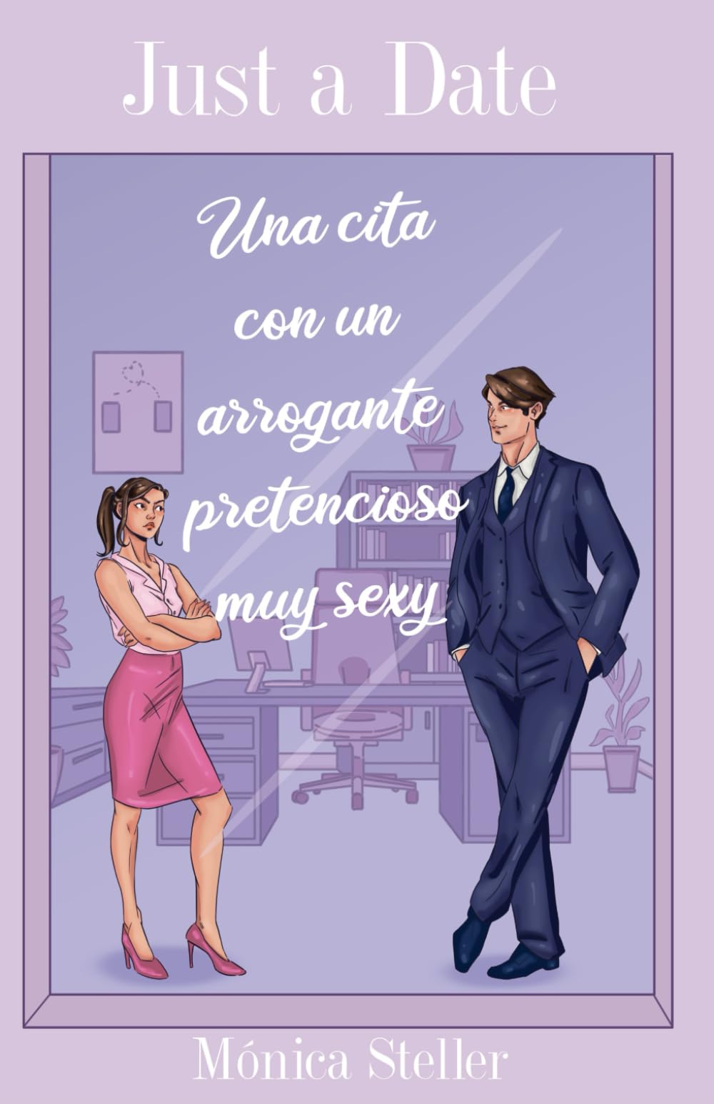 Libro: Just a Date: Una cita con un arrogante pretencioso muy sexy
