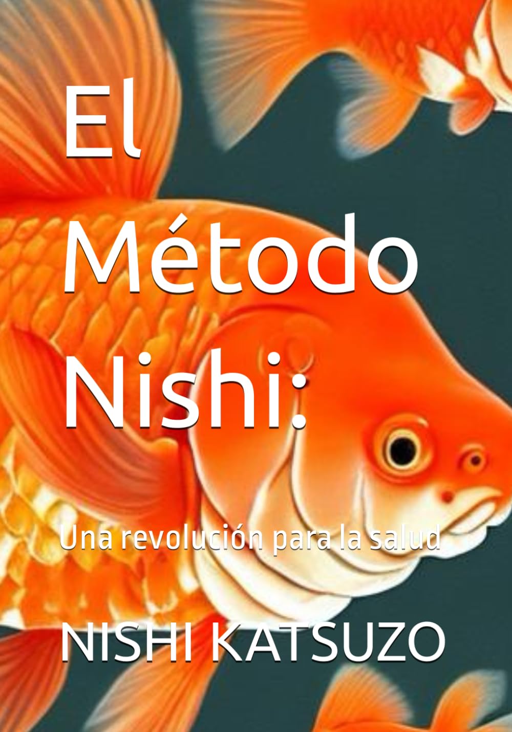 Libro: El Método Nishi:: Una revolución para la salud