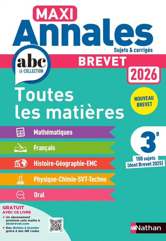 Brevet 3e toutes les matières Maxi Annales: 100 sujets (dont Brevet 2025)