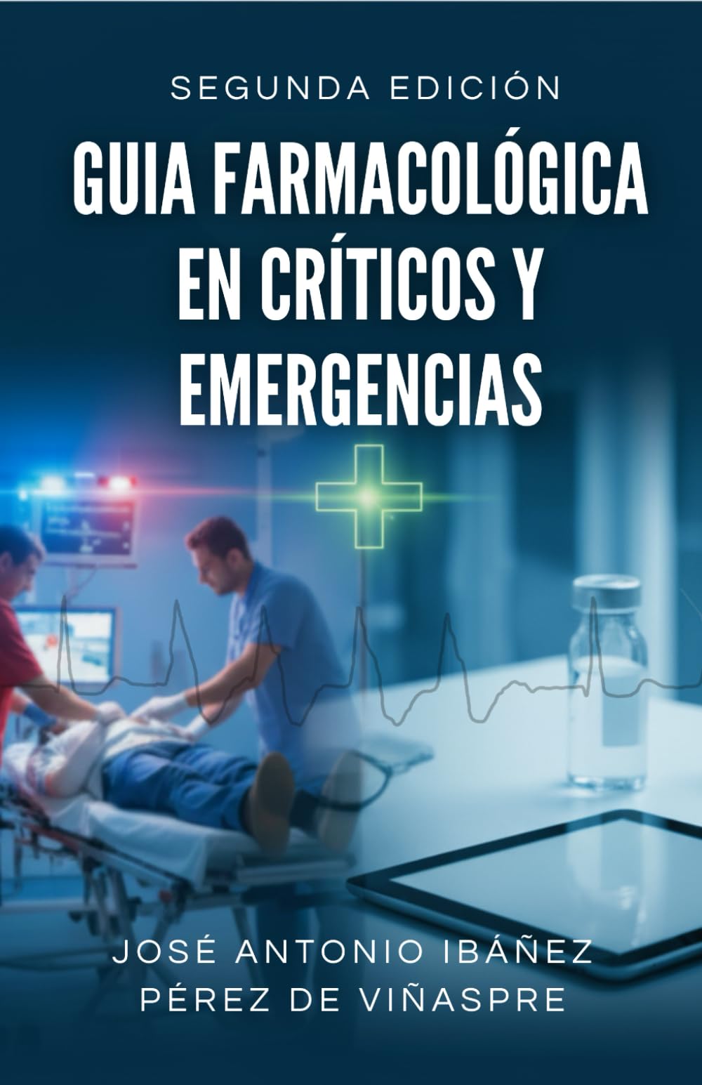 Libro: Guía Farmacológica en Críticos y Emergencias