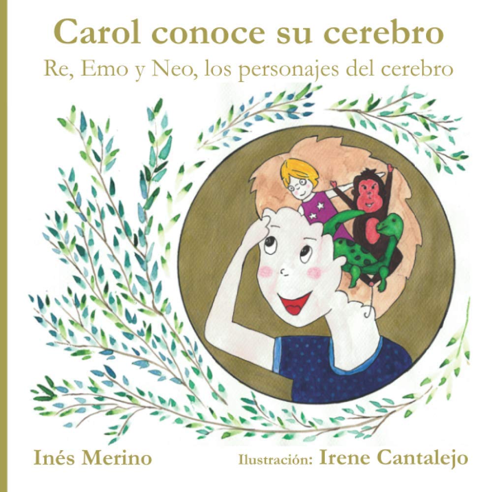 Libro: Carol conoce su cerebro: Re, Emo y Neo, los personajes del cerebro: 1