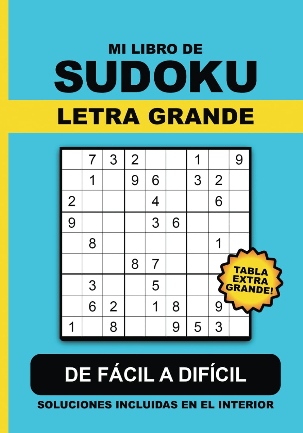 Libro: Sudoku en Letra Grande para Adultos: Un Sudoku por Página con Números Fáciles de Leer y Soluciones Incluidas, de Fácil a Difícil – Fuentes Grandes, ... y Sin Fatiga Visual ¡Perfecto para Todos!